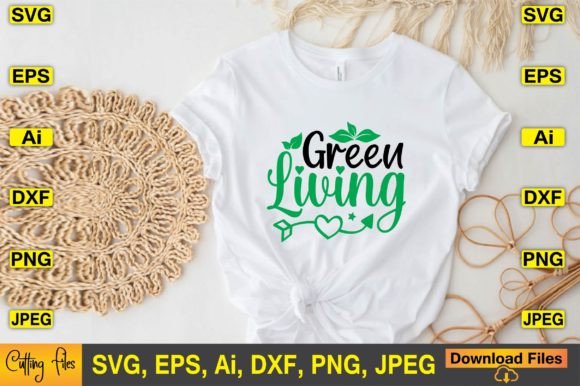 Green Living SVG: Graphics for T-Shirt Designs