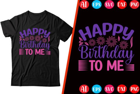 Happy Birthday Graphics for T-Shirt Designs