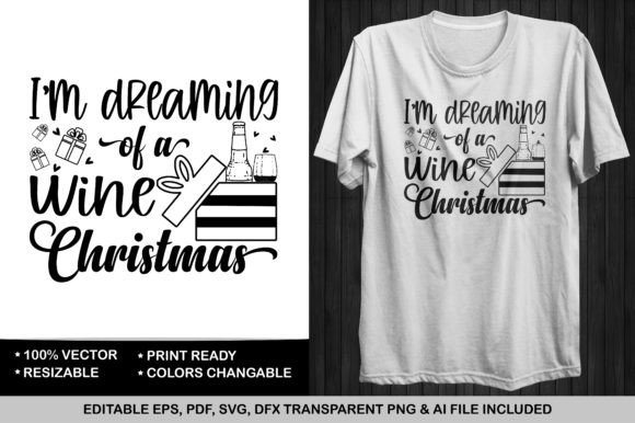 I Am Dreaming of a Wine Christmas: Graphics & Print Templates