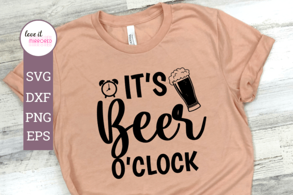 It's Beer O Clock: Graphics for T-Shirt Designs
