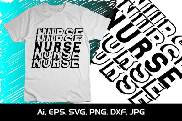 Nurse SVG: Graphics for T-Shirt Designs