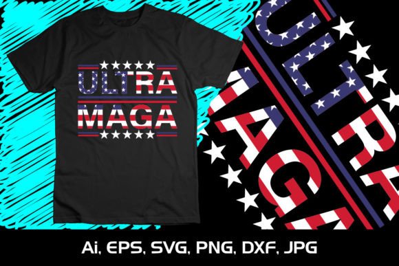 Ultra Maga SVG: Bold Graphics for T-Shirt Designs